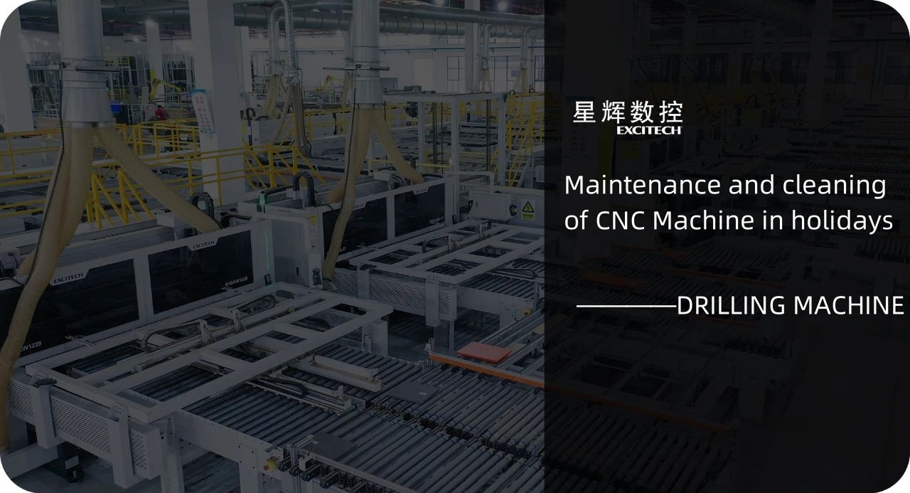 Одржување и чистење на CNC машина за дупчење за време на празници.
